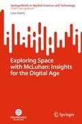 Cover: Exploring Space with McLuhan: Insights for the Digital Age - Springer