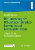 Cover: Die Umsetzung der UN-Behindertenrechtskonvention auf kommunaler Ebene - Springer VS