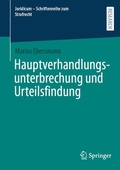 Cover: Hauptverhandlungsunterbrechung und Urteilsfindung - Springer