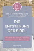 Cover: Die Entstehung der Bibel - Brunnen Verlag GmbH