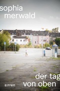 Cover: Der Tag von oben - sirren