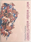 Cover: wie? wieder widerSTAND! - Kunsthochschule Mainz