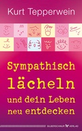 Cover: Sympathisch l&auml;cheln und dein Leben neu entdecken - Silberschnur