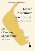 Cover: Kleiner Amrumer Sprachf&uuml;hrer / Letj &Ouml;&ouml;mrang Spriakfeerer - Edition Tintenfa&szlig;