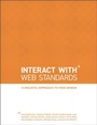 Cover: InterACT with Web Standards - New Riders