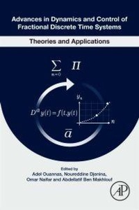 Enlarge image Cover: Advances in Dynamics and Control of Fractional Discrete Time Systems - Elsevier