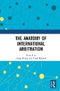 Cover: The Anatomy of International Arbitration - Routledge