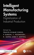 Cover: Intelligent Manufacturing Systems - Chapman & Hall/CRC