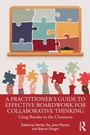 Cover: A Practitioner's Guide to Effective Boardwork for Collaborative Thinking - Routledge