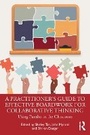 Cover: A Practitioner's Guide to Effective Boardwork for Collaborative Thinking - Routledge