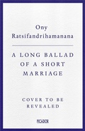 Cover: A Long Ballad of a Short Marriage - Macmillan