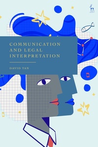 Enlarge image Cover: Communication and Legal Interpretation - Bloomsbury Academic
