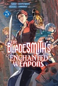 Cover: The Bladesmith's Enchanted Weapons: Volume 5 - J-Novel Club