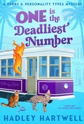 Cover: One is the Deadliest Number - Hadley Hartwell