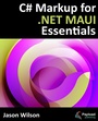 Cover: C# Markup for .NET MAUI Essentials - Payload Media, Inc.
