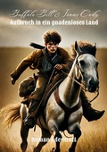 Cover: Buffalo Bill & Isaac Cody - Aufbruch in ein gnadenloses Land - BoD - Books on Demand