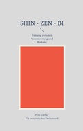 Cover: Shin - Zen - Bi - BoD - Books on Demand
