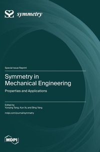 Enlarge image Cover: Symmetry in Mechanical Engineering - MDPI AG