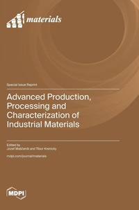 Enlarge image Cover: Advanced Production, Processing and Characterization of Industrial Materials - MDPI AG