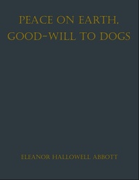 Enlarge image Cover: Peace on Earth, Good-will to Dogs - neobooks
