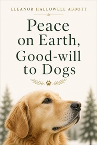 Enlarge image Cover: Peace on Earth, Good-will to Dogs - neobooks