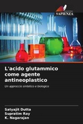 Cover: L'acido glutammico come agente antineoplastico - Edizioni Sapienza