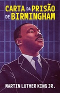 Cover: Carta da pris&atilde;o de Birmingham - Um testemunho atemporal de f&eacute;, coragem e luta pelos direitos civis - Thomas Nelson Brasil