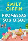 Cover: Promessas sob o sol - Uma jornada de ver&atilde;o sobre amor, perda e o poder da verdadeira amizade - Harlequin