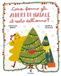 Cover: Cosa fanno gli alberi di Natale il resto dell'anno? - Feltrinelli Junior Illustrati;Feltrinelli