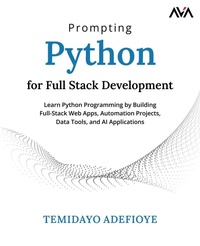Enlarge image Cover: Prompting Python for Full Stack Development - Orange Education Pvt Ltd