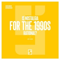 Enlarge image Cover: Is Nostalgia for the 1990s Rational ? - Five Minutes Editions