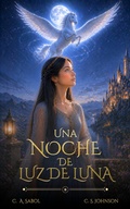 Cover: Una Noche de Luz de Luna - C. S. Johnson