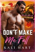 Cover: Don't Make Me Fall - Jackie M. Wallick
