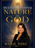 Cover: The Multidimensional Nature Of God - MarieNoelMinistriesPress
