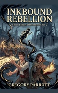 Cover: Inkbound Rebellion - Mr Parrott