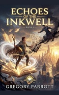 Cover: Echoes of the Inkwell - Mr Parrott