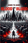 Cover: Ashes to Ashes, Blood for Blood - Daniel Carey
