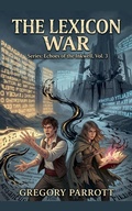 Cover: The Lexicon War - Mr Parrott