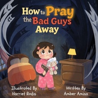 Enlarge image Cover: How to Pray the Bad Guys Away - Amber Amina Books