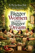 Cover: Bigger Women with Bigger Dreams - Cherry Hargrove