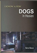 Cover: I Know a Few Dogs in Heaven - Stephen Reece