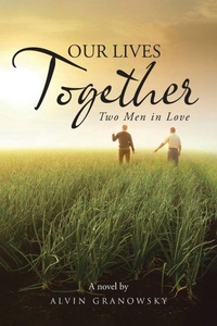 Enlarge image Cover: Our Lives Together - Alvin Granowsky