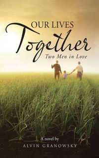 Enlarge image Cover: Our Live Together - Alvin Granowsky