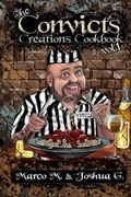 Cover: Convicts Creations Cookbook - Blurb