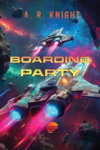 Enlarge image Cover: Boarding Party - A.R. Knight