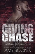 Cover: Giving Chase: An Age-Gap Rockstar Romance - Renaissan Publishing Limited