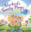 Cover: Bluebird's Family Magic - Heart to Humor LLC