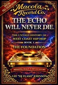 Cover: The Echo Will Never Die - Macola Heritage Books