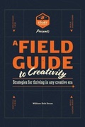 Cover: A Field Guide to Creativity - Raven and Grace Press