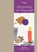 Cover: Glockenklang und Kerzenduft - Pr&auml;senz Medien & Verlag
